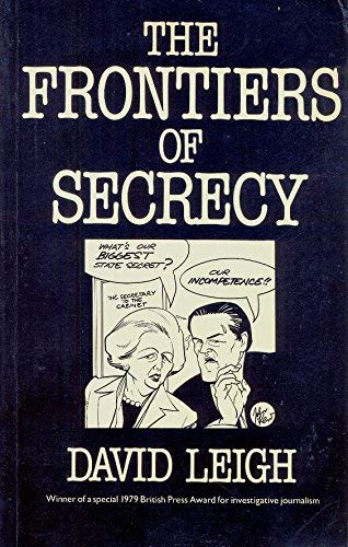 Beispielbild fr Frontiers of Secrecy zum Verkauf von Better World Books Ltd