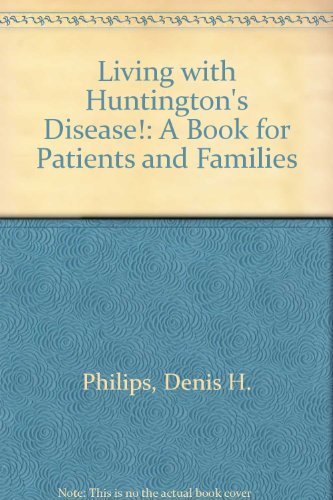 9780862450588: Living with Huntington's Disease!: A Book for Patients and Families
