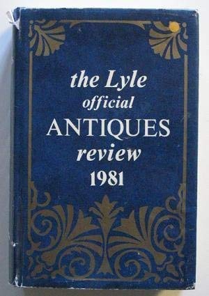 Beispielbild fr The Lyle Official Antiques Review 1981. zum Verkauf von Worpsweder Antiquariat