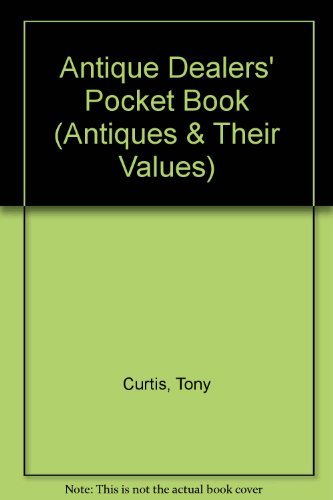 Beispielbild fr Antique Dealers' Pocket Book (Antiques & Their Values S.) zum Verkauf von WorldofBooks