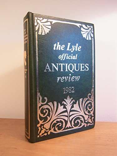 Stock image for The Lyle Official Antiques Review 1982 for sale by Philip Emery