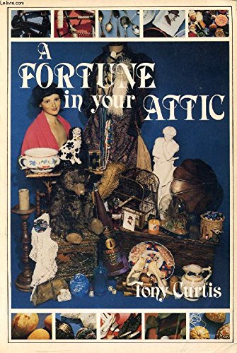 Beispielbild fr A Fortune in Your Attic zum Verkauf von WorldofBooks
