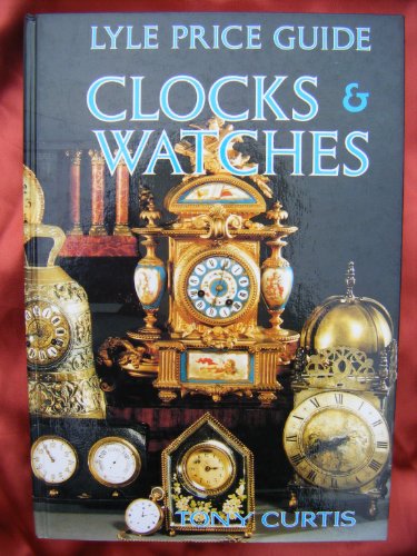 9780862481490: Clocks and Watches (Lyle Price Guide)