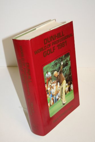 Stock image for Dunhill World of Professional Golf, 1981 for sale by Curious Book Shop