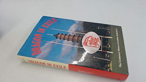 Stock image for Dragon in Exile - The Centenary History of London Welsh RFC for sale by Matheson Sports International Limited