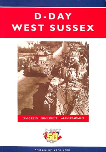 Stock image for D-Day West Sussex: Springboard for the Normandy Landings (West Sussex Papers) for sale by GF Books, Inc.