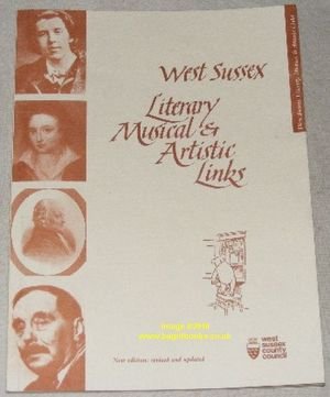 West Sussex literary musical and artistic links (9780862603434) by Martin O'Neill