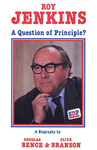 Stock image for Roy Jenkins: A Question of Principle? for sale by AwesomeBooks