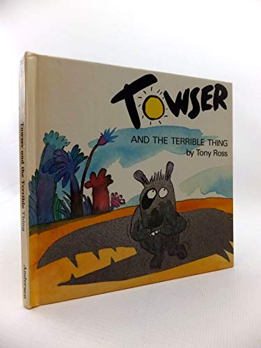 Beispielbild fr Towser and the Terrible Thing zum Verkauf von WorldofBooks
