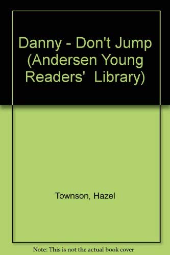 9780862641122: Danny - Don't Jump (Andersen Young Readers' Library)