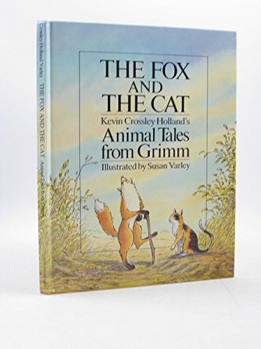 Stock image for The Fox and the Cat: Animal Tales from Grimm for sale by Book Deals