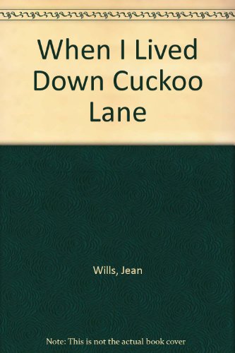 Beispielbild fr When I Lived Down Cuckoo Lane zum Verkauf von AwesomeBooks