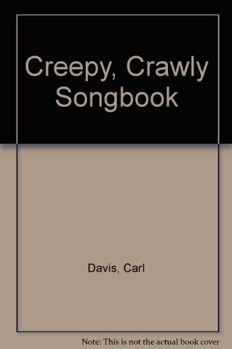 Stock image for Creepy, Crawly Songbook for sale by AwesomeBooks