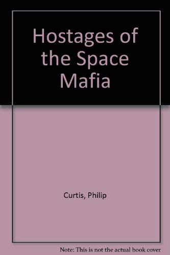 9780862644345: Hostages of the Space Mafia