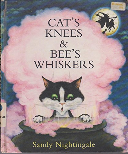 Stock image for Cats Knees and Bees Whiskers for sale by Brit Books