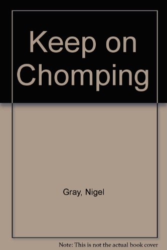 Stock image for Keep on Chomping for sale by Reuseabook