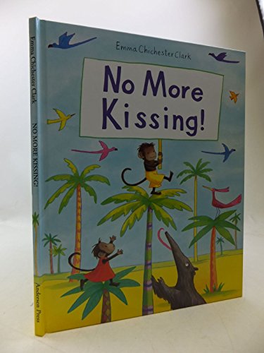 9780862645984: No More Kissing!