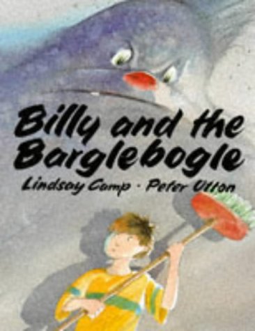 Beispielbild fr BILLY AND THE BARGLEBOGLE zum Verkauf von Burwood Books