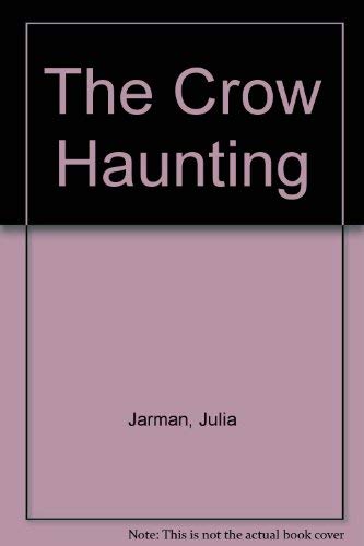 Stock image for The Crow Haunting for sale by MusicMagpie