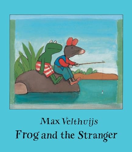 Stock image for Frog and the Stranger for sale by Hippo Books