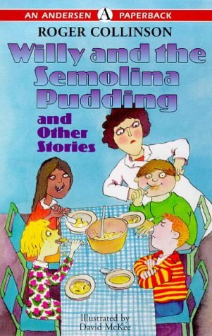 Stock image for Willy and the Semolina Pudding and Other Stories (Andersen Young Readers' Library) for sale by WorldofBooks