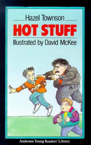 Imagen de archivo de Hot Stuff (Andersen Young Readers' Library) [Paperback] Townson, Hazel and McKee, David a la venta por Re-Read Ltd