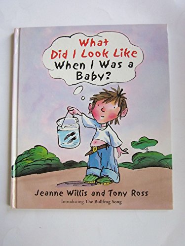 What Did I Look Like When I Was A Baby? (9780862649593) by Willis, Jeanne