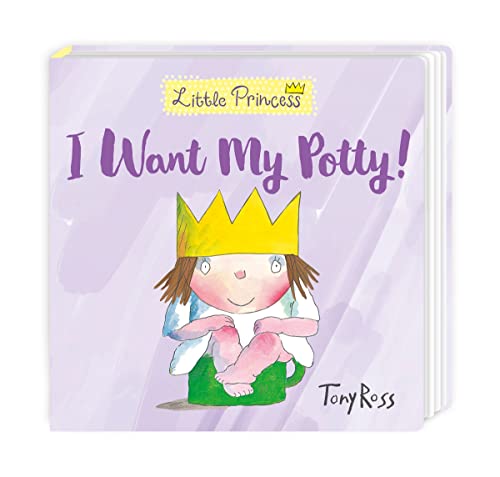 Stock image for I Want My Potty! (Little Princess) for sale by WorldofBooks