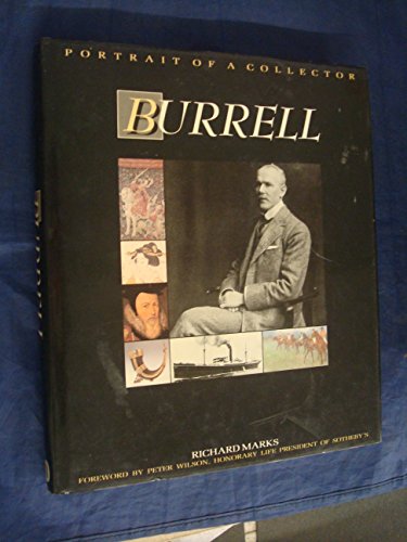 Burrell: Portrait of a Collector (9780862670337) by Marks, Richard