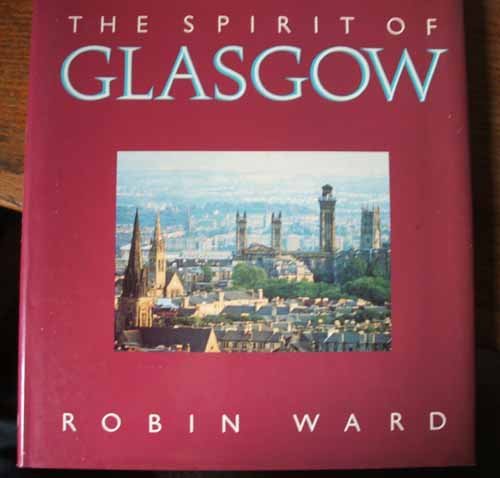 Stock image for The Spirit of Glasgow for sale by Better World Books