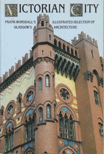9780862671228: The Victorian City: Selection of Glasgow's Architecture