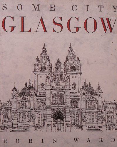 Beispielbild fr Some City, Glasgow zum Verkauf von WorldofBooks