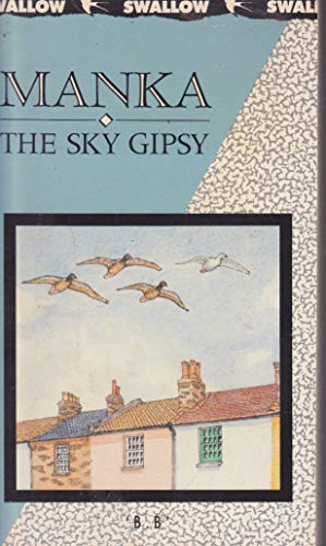 Stock image for Manka, the Sky Gipsy for sale by WorldofBooks