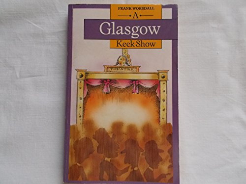 Stock image for Glasgow Keekshow for sale by WorldofBooks