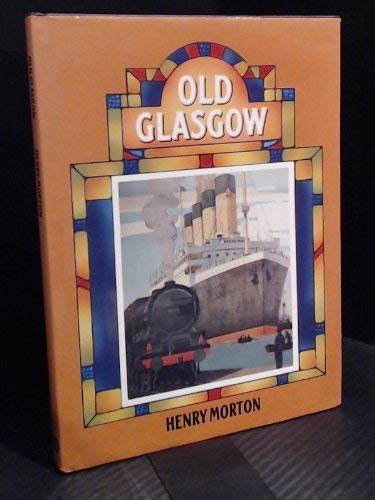 Stock image for Old Glasgow for sale by WorldofBooks