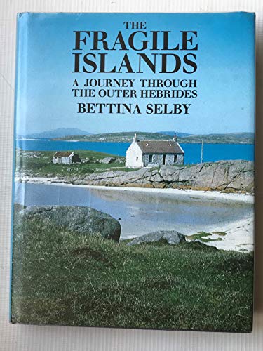 Beispielbild fr Fragile Islands: Journey Through the Outer Hebrides zum Verkauf von WorldofBooks
