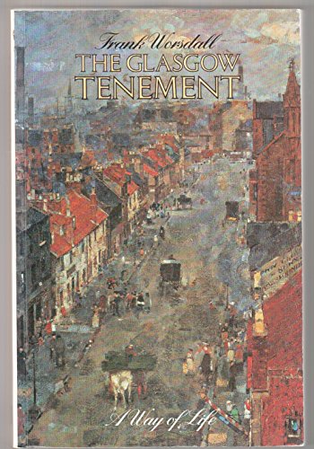 Stock image for Glasgow Tenement: A Way of Life for sale by GF Books, Inc.