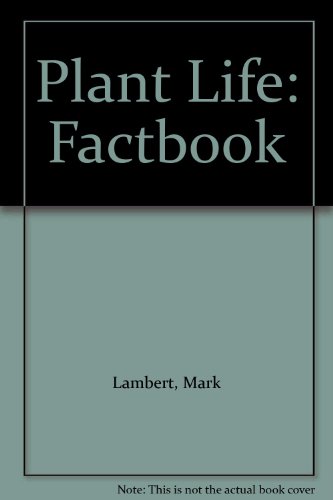 Plant Life: Factbook (9780862720322) by Lambert, Mark