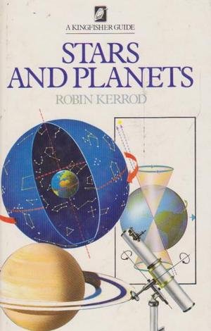 9780862720803: The Kingfisher Guide to Stars and Planets (Kingfisher Guides)