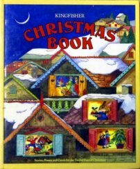 Stock image for Kingfisher Christmas book: A collection of stories, poems, and carols for the twelve days of Christmas for sale by Wonder Book