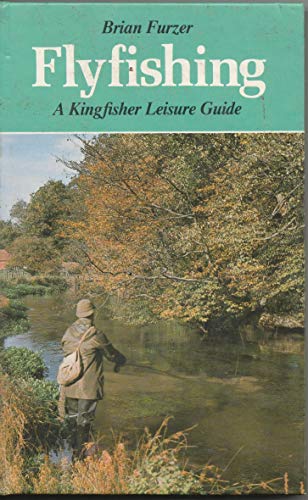 Beispielbild fr Fly Fishing (Kingfisher guides) zum Verkauf von WorldofBooks