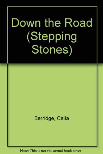 Stock image for Down the Road (Stepping Stones S.) for sale by WorldofBooks