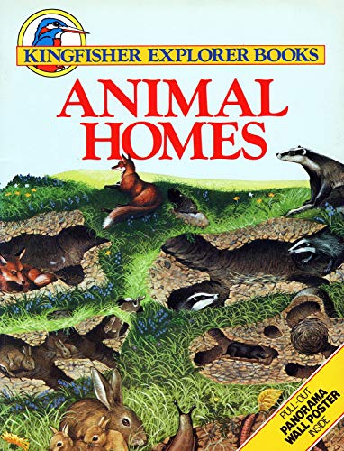 Stock image for Animal Homes (Kingfisher explorer books) for sale by AwesomeBooks