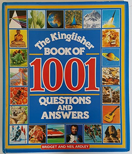 Beispielbild fr The Kingfisher Book of 1001 Questions and Answers zum Verkauf von AwesomeBooks