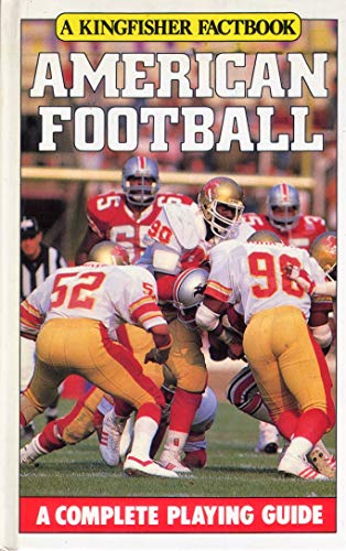 American Football (A Kingfisher Factbook) (9780862722913) by Arnold, Peter