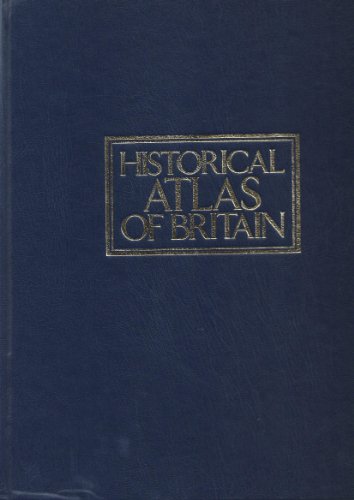 Imagen de archivo de Historical Atlas of Britain (Historical Atlases) a la venta por AwesomeBooks