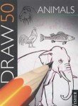 Imagen de archivo de Draw 50 Animals (Draw 50) a la venta por WorldofBooks