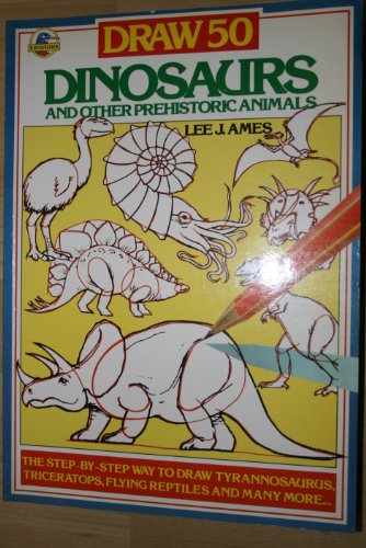 Beispielbild fr Draw 50 Dinosaurs and Other Prehistoric Animals (Draw 50) zum Verkauf von WorldofBooks