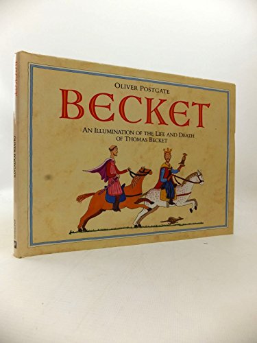 Stock image for Becket: An Illumination of the Life and Death of Thomas Becket for sale by MusicMagpie