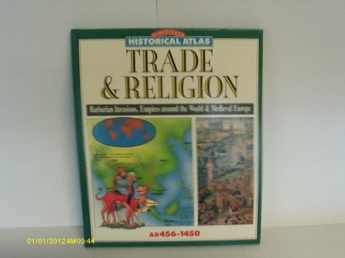 Beispielbild fr Trade and Religion, A.D.456-1450 (Historical Atlas) zum Verkauf von AwesomeBooks
